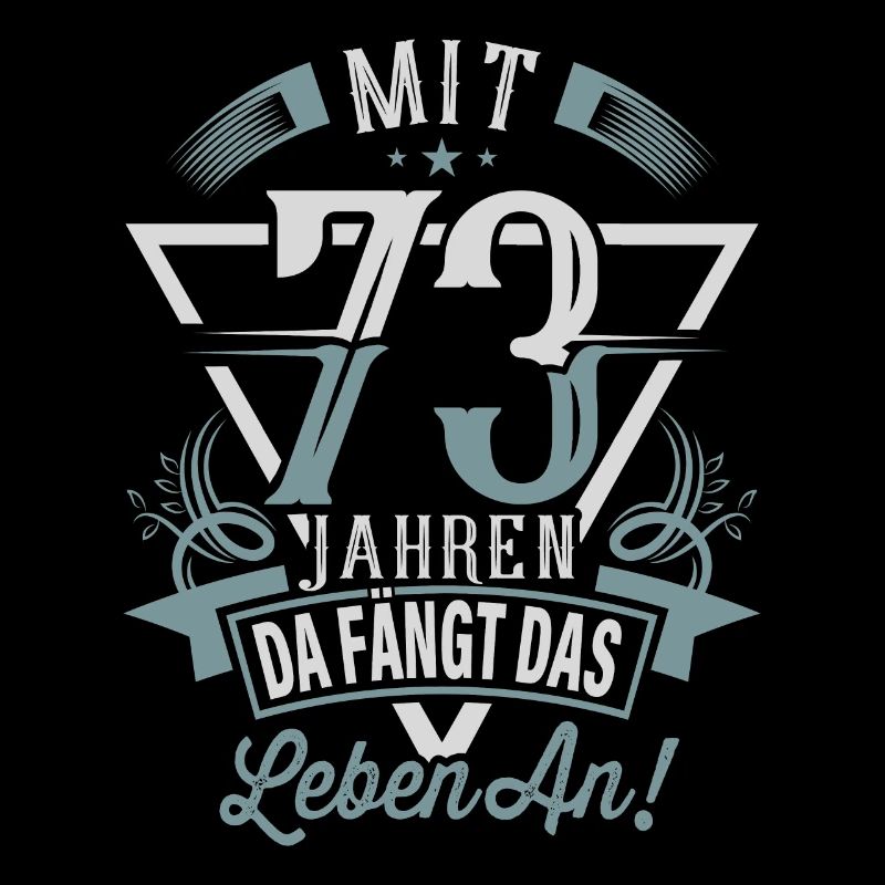 73. Geburtstag Da Fängt Das Leben An