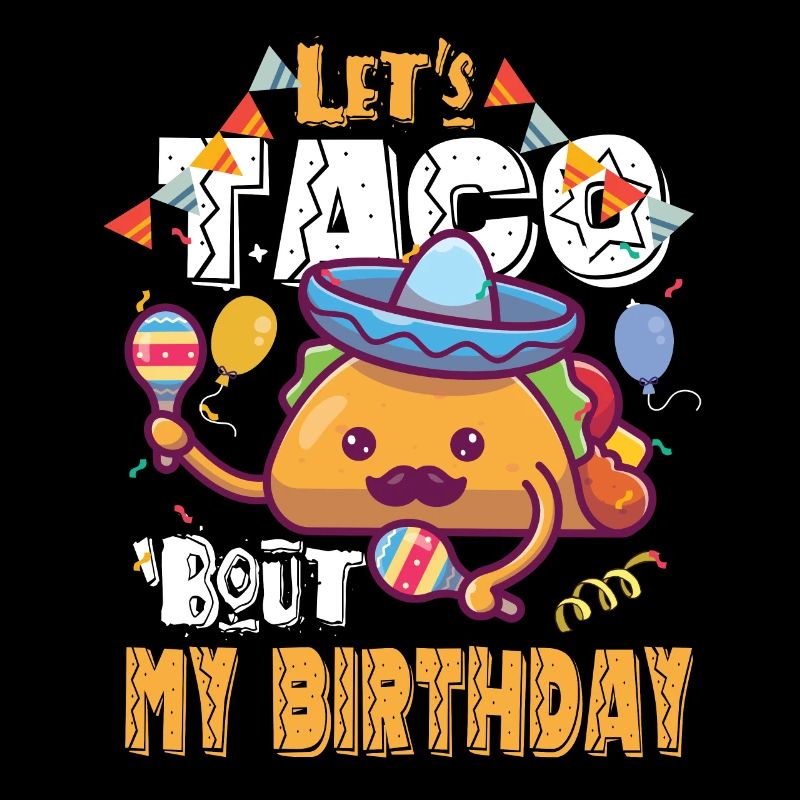 Taco Bout Mon anniversaire