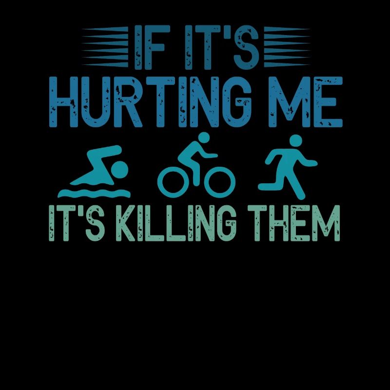 If It's Hurting Me It's Killing Them Tri