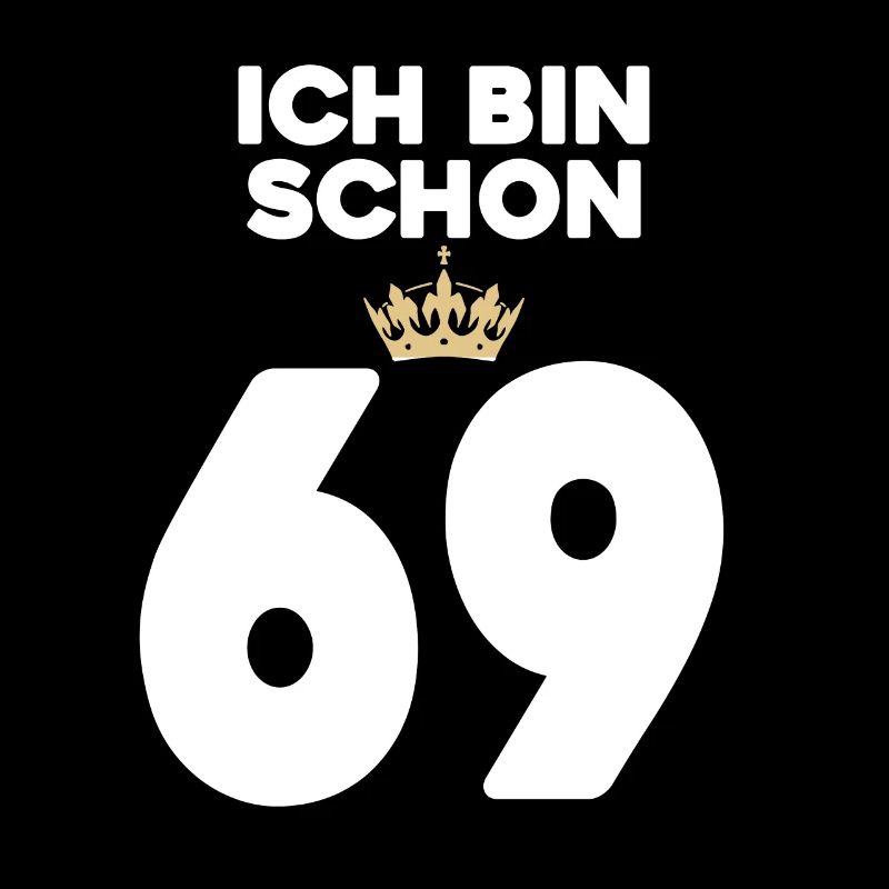 69. Geburtstag Geschenk - 69 Jahre mit Krone