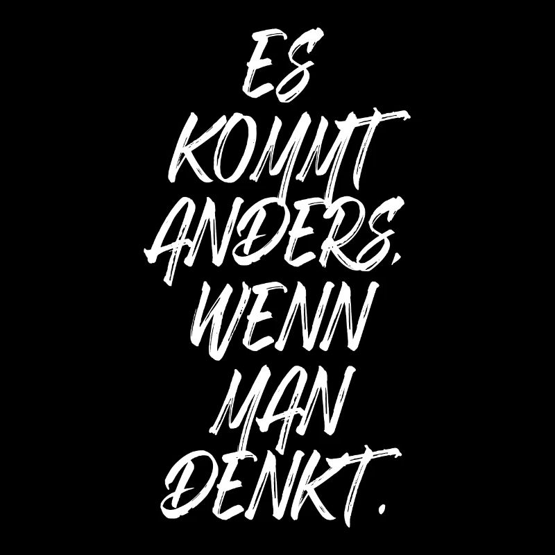 Es Kommt Anders Wenn Man Denkt Schlau Clever Klug