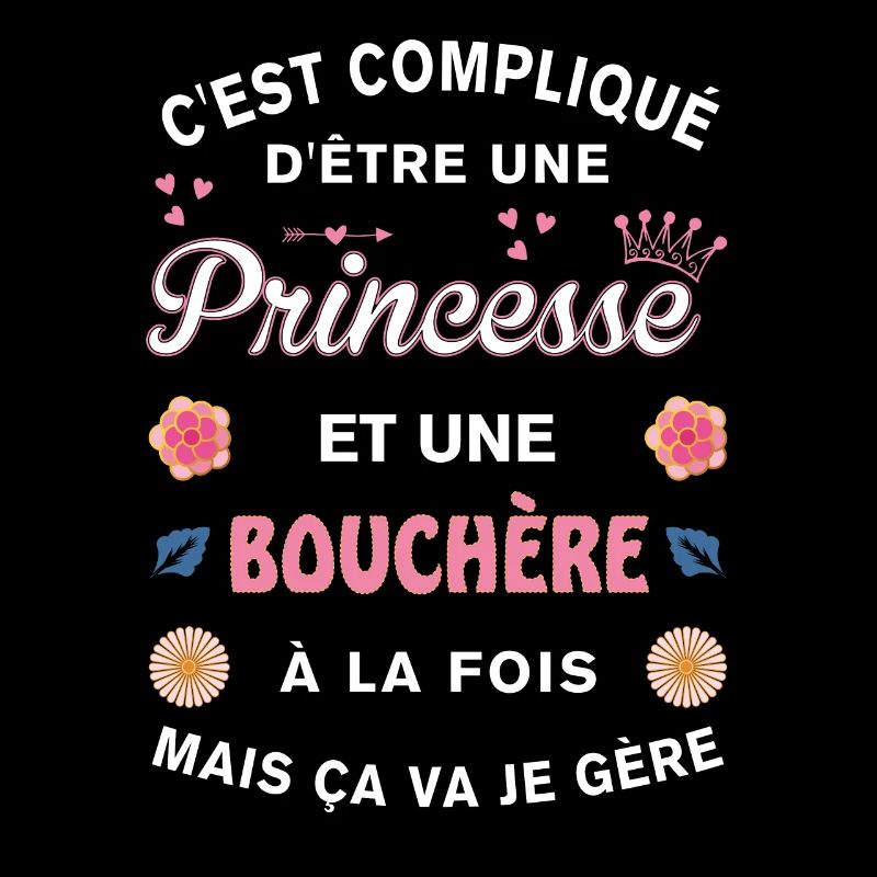 Cadeau Humoristique Bouchère Princesse