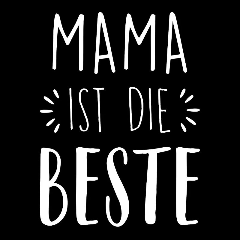 Mama ist die Beste