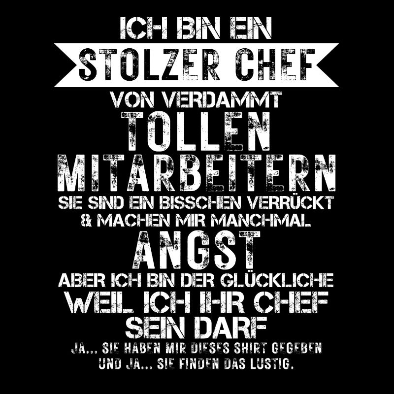 Ein Stolzer Chef Von Verdammt Tollen Mitarbeitern