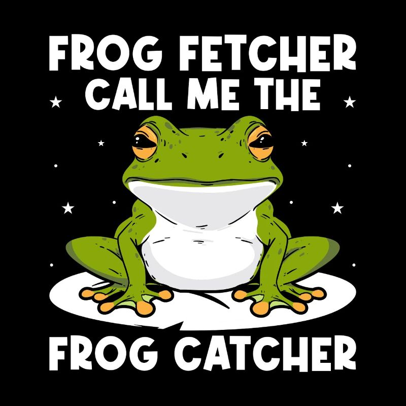 Frog Catcher Frog Fetcher Call Me Frog