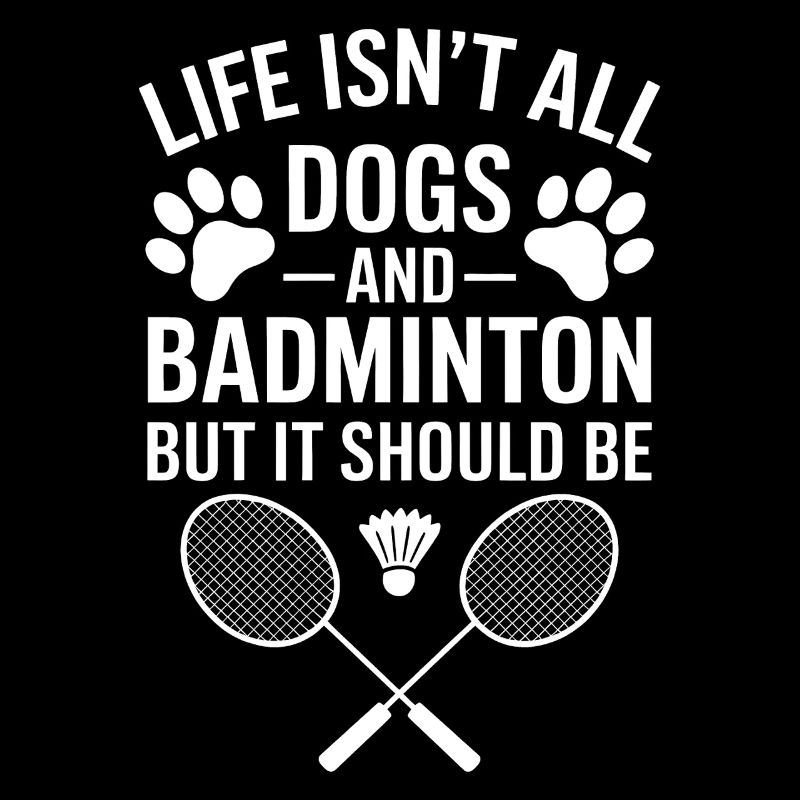 Badminton Spruch Hunde Lustiges Badminton Geschenk