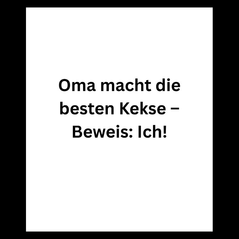 Oma backt die besten Kekse – Beweis Ich