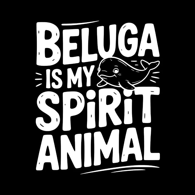 Beluga ist Mein Krafttier