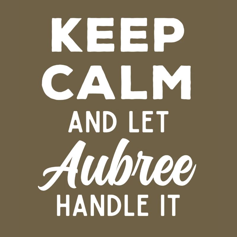 Keep Calm Let Aubree Fix It Funny Saying