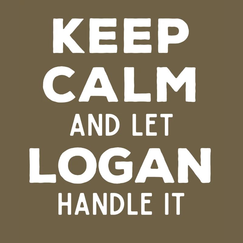 Keep Calm Lass Logan das regeln Lustiger Spruch