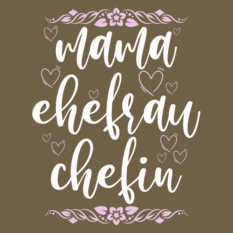 Mama Ehefrau Chefin Muttertag Mutter