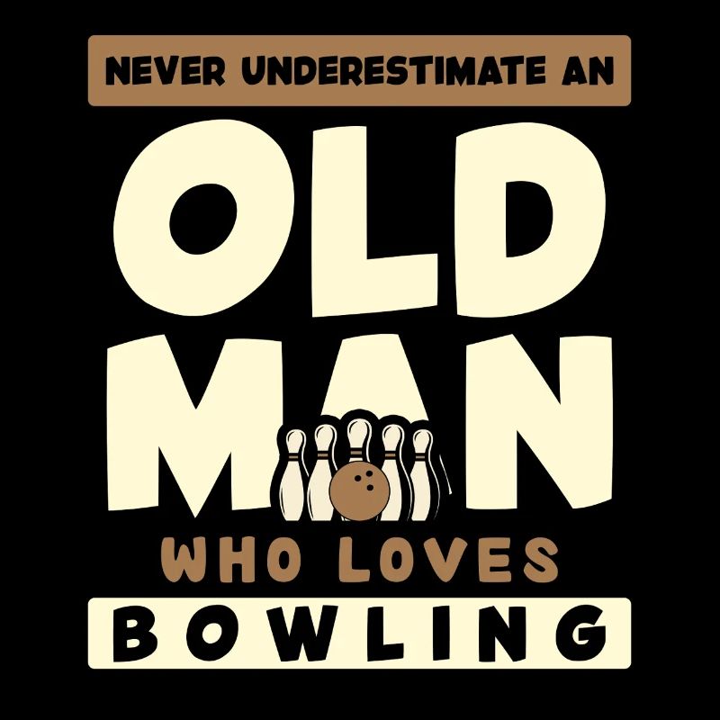 Alter Mann Liebt Bowling Spruch