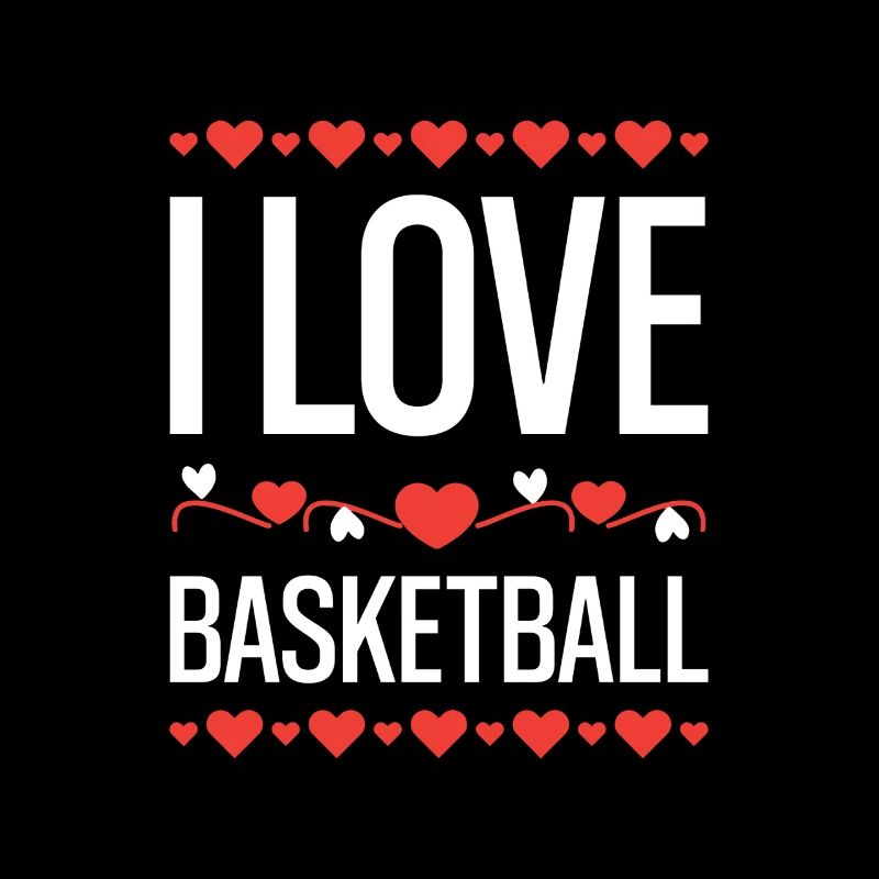 I Love Basketball 