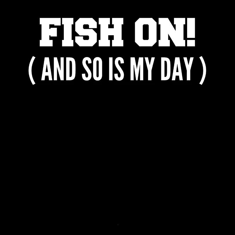 Fish on it! Or is my day on the hook?