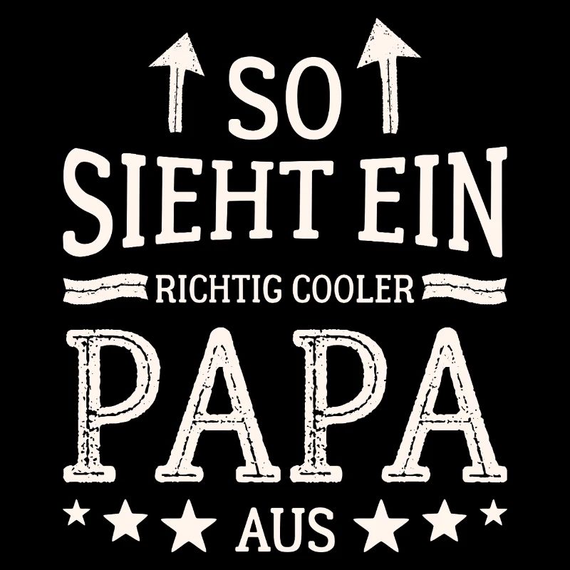 So sieht ein cooler Papa aus Bester Vater