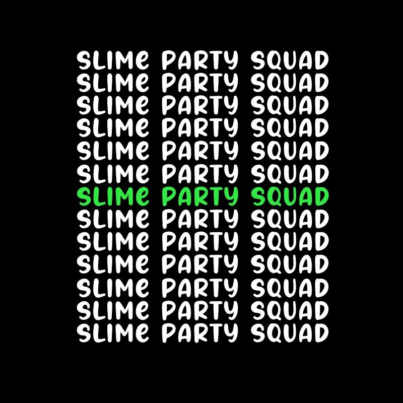 Slime Slime Slimy