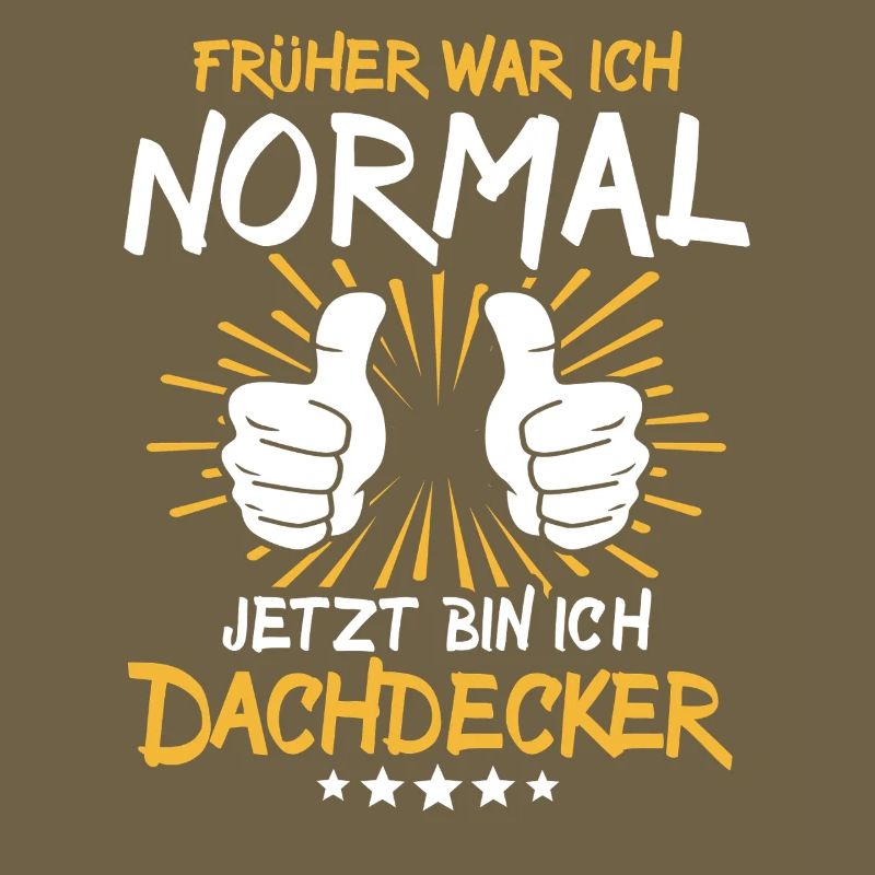 Dachdecker Spruch