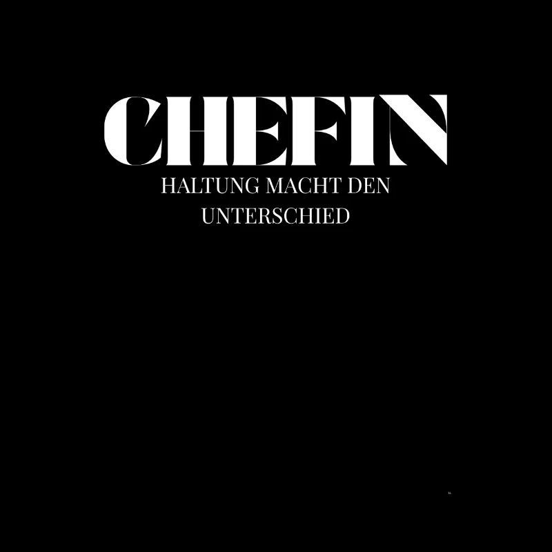 Chefin Spruch Haltung macht den Unterschied