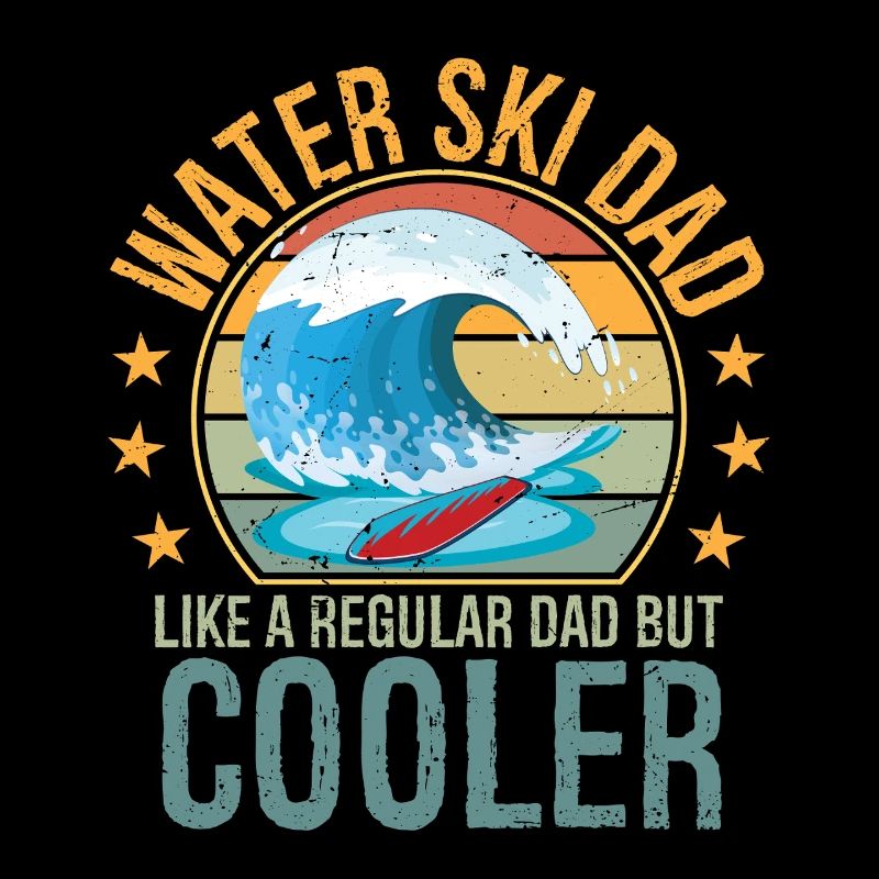Waterski Dad Fathers Day Ski Lover Dad Water Ski