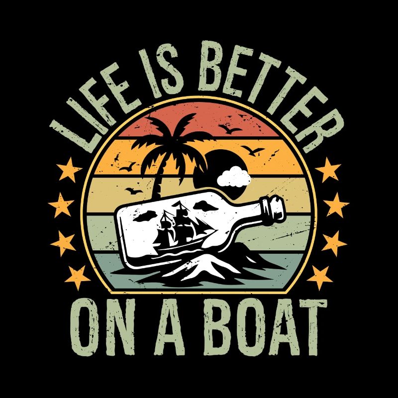 Boating Sailor Boat Life is Better On a Boat