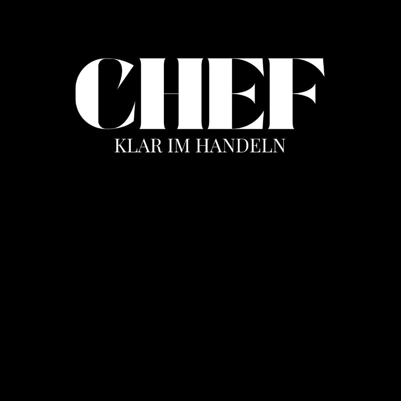 Chef Spruch Klar Im Handeln