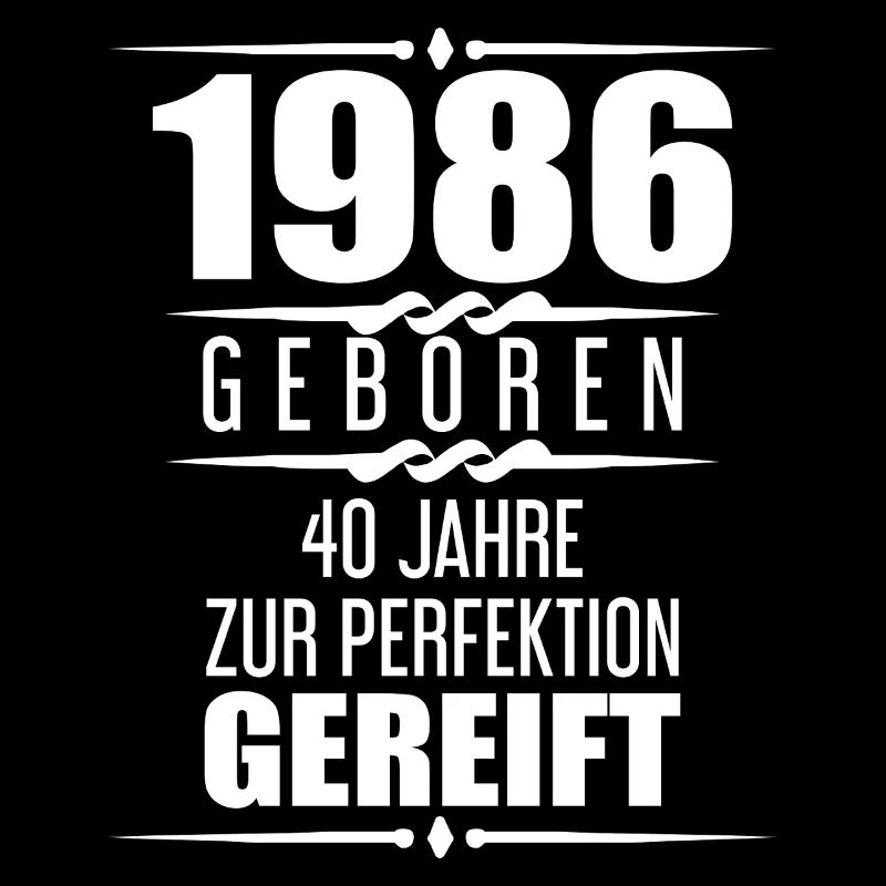 1986 40 Jahre Spruch Geschenk zum 40. Geburtstag
