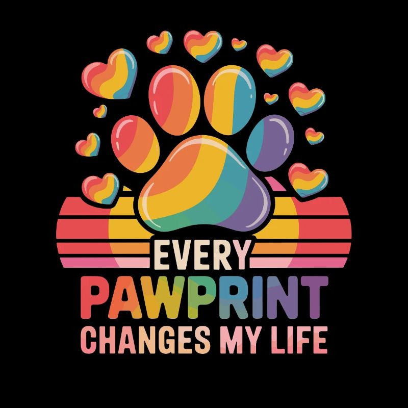 Every Pawprint Changes My Life Rainbow Paw