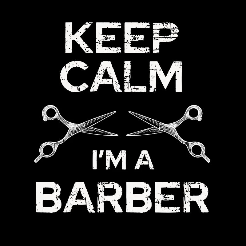 Reste calme Barbier Je suis coiffeur