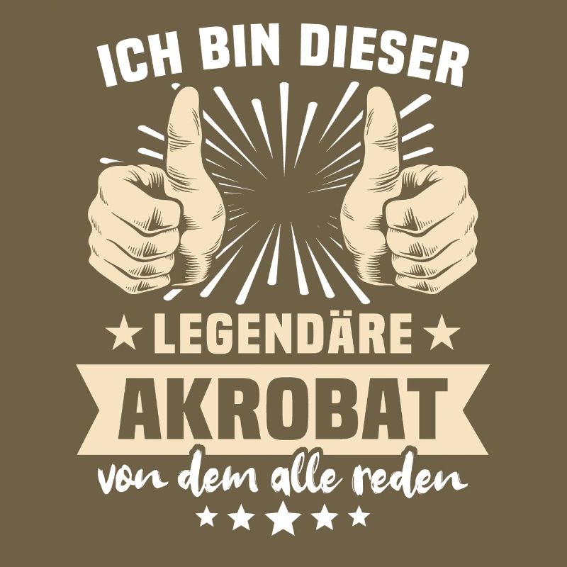 Akrobat Sprüche