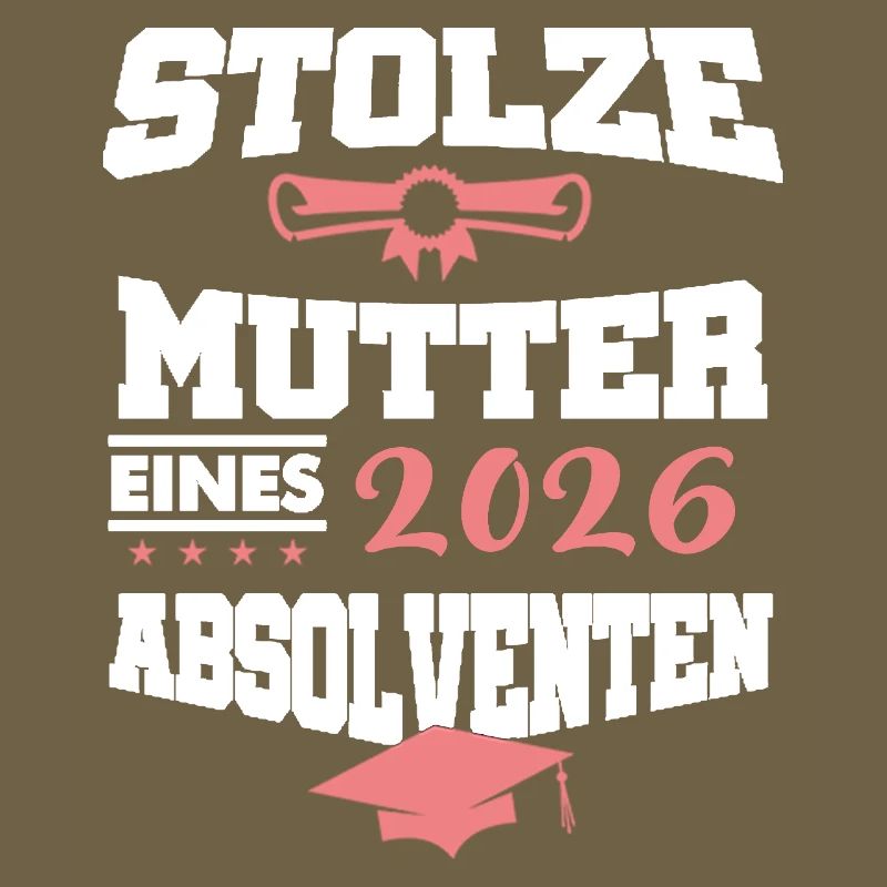 Stolze Mutter Absolvent 2026 Bachelor Master