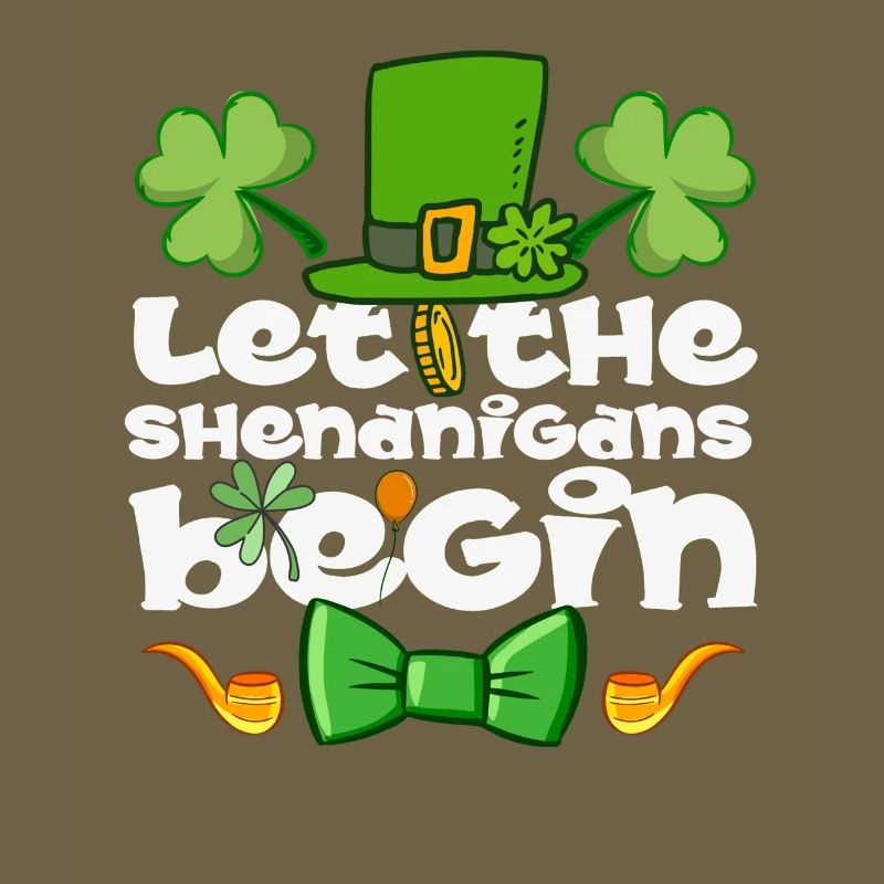 Let The Shenanigans Begin St Patrick’s Day