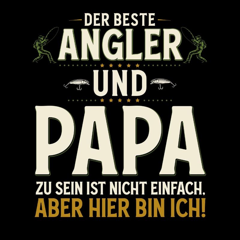 Angler & Papa Nicht einfach Hier bin ich Angeln