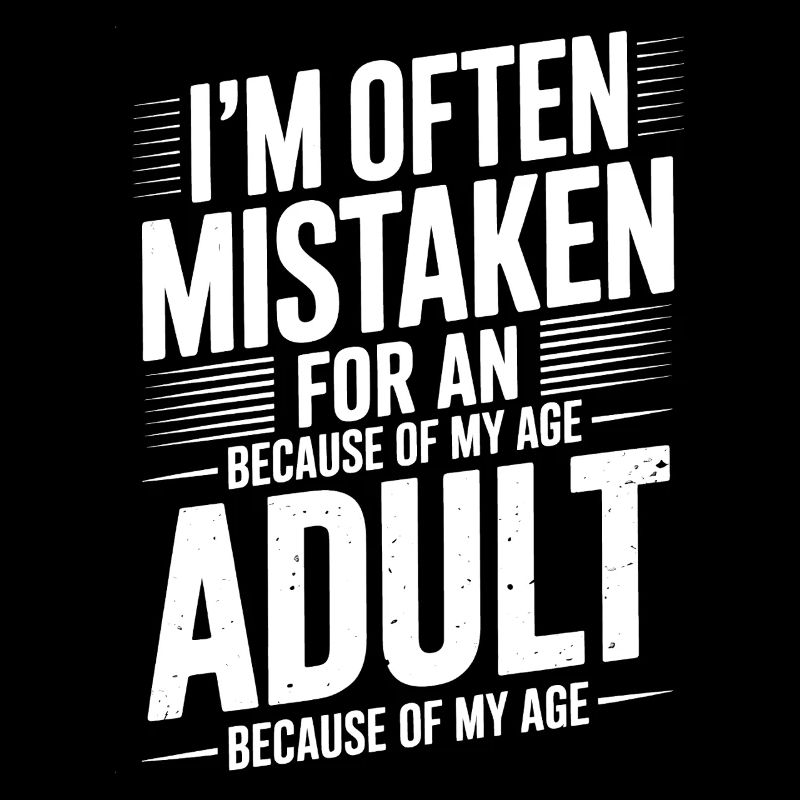 Saying Young Look Old Humor Funny Gift