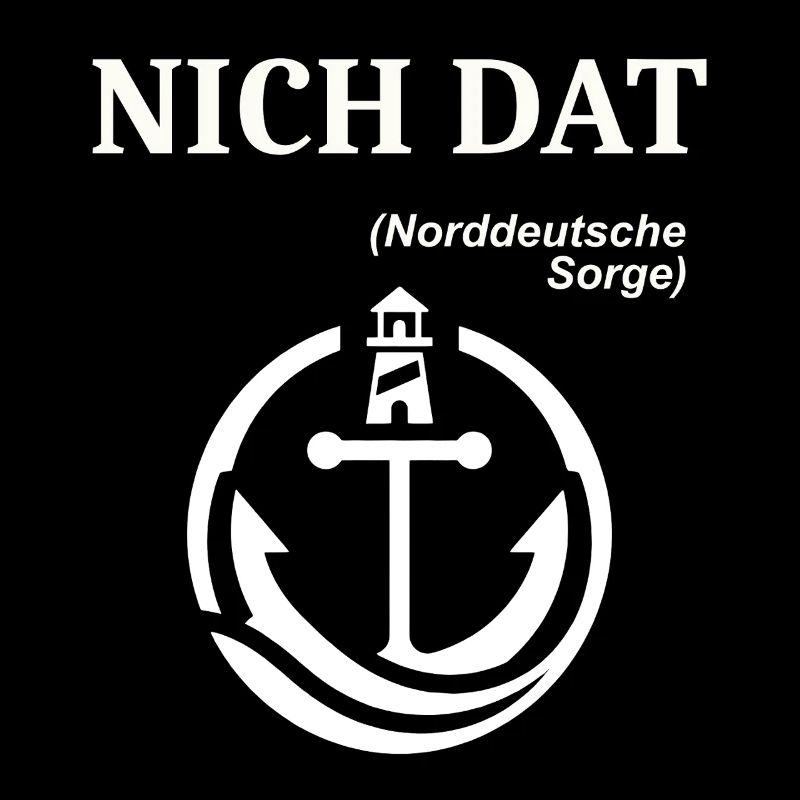 NICH DAT Norddeutscher Humor Spruch lustig