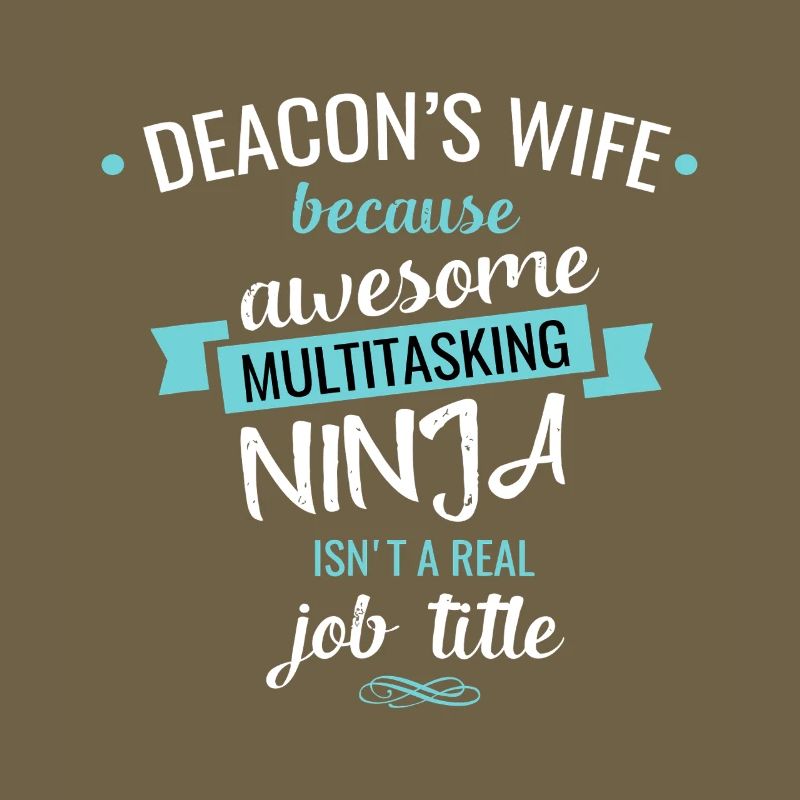 Deacons Frau Multitasking-Ninja