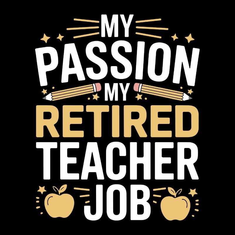 Retired Teacher My Passion My Teaching Profession