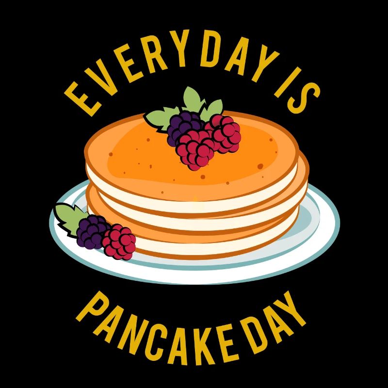 Everyday is Pancake Day – Pancake Love
