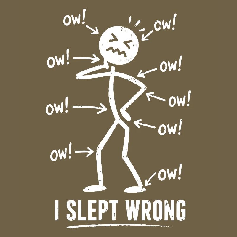 I Slept Wrong Schmerz Humor Design
