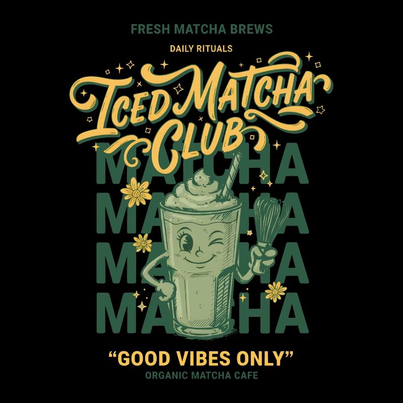 Iced Matcha Club Only Matcha Lover