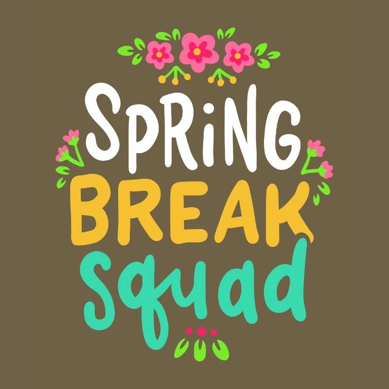 Spring Break Squad Floral