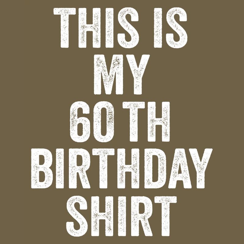 60. Geburtstag 60. Geburtstagsgeschenk - 60. Geburtstagsgeschenk