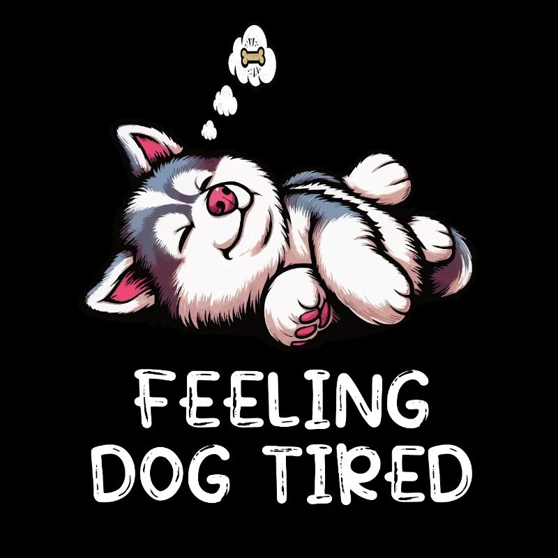 Feeling Dog Tired Husky Huskies Husky Owner