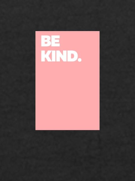 Be Kind