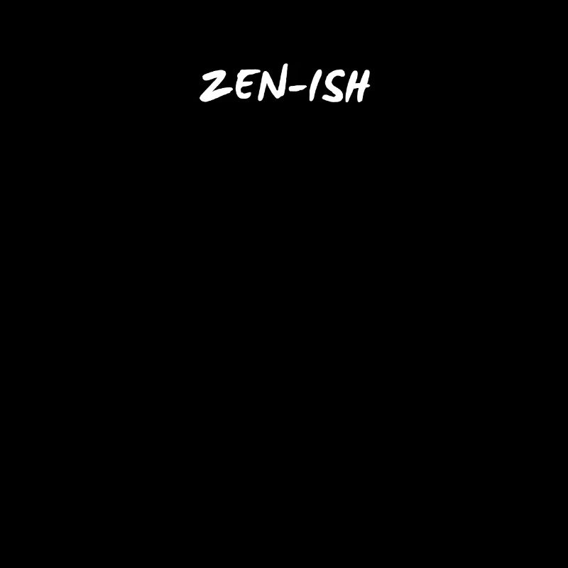 Zen-ish - Citation drôle de pleine conscience