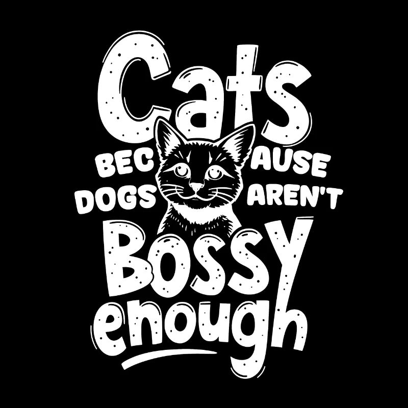 LES CHATS : PARCE QUE LES CHIENS NE SONT PAS ASSEZ AUTORITAIRES
