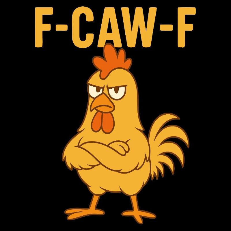 F-CAW-F Funny Chicken
