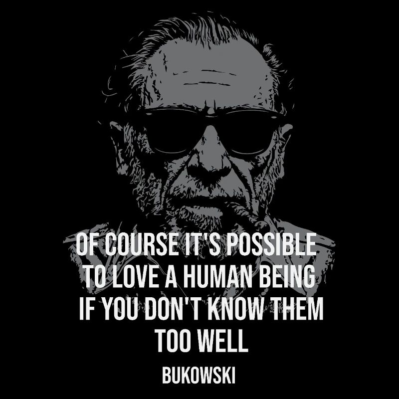 Love Insight : portrait de la citation de Bukowski