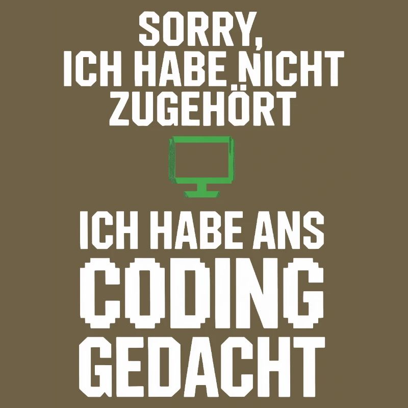 Sorry, I thought of coding
