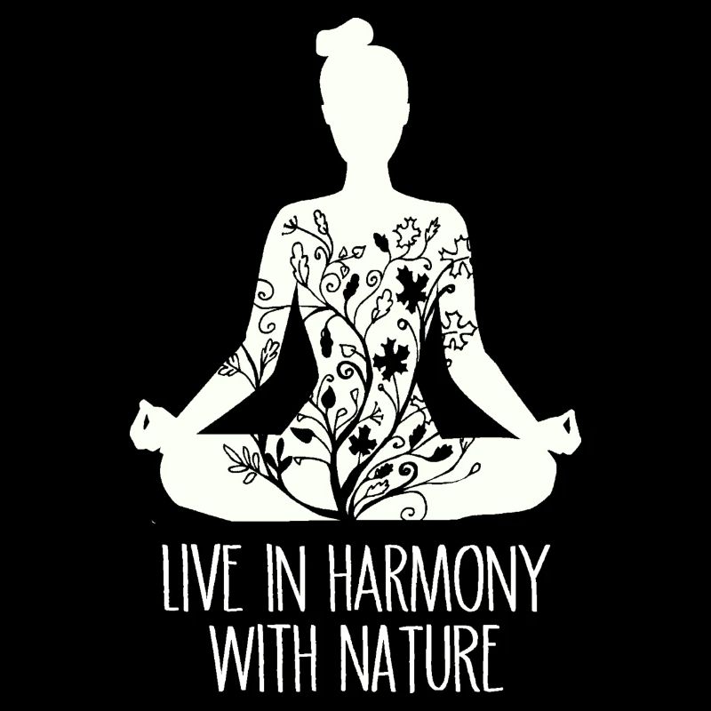 Live in harmony with nature