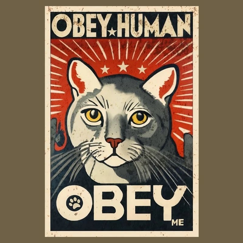 Obey Human affiche de propagande chat autoritaire